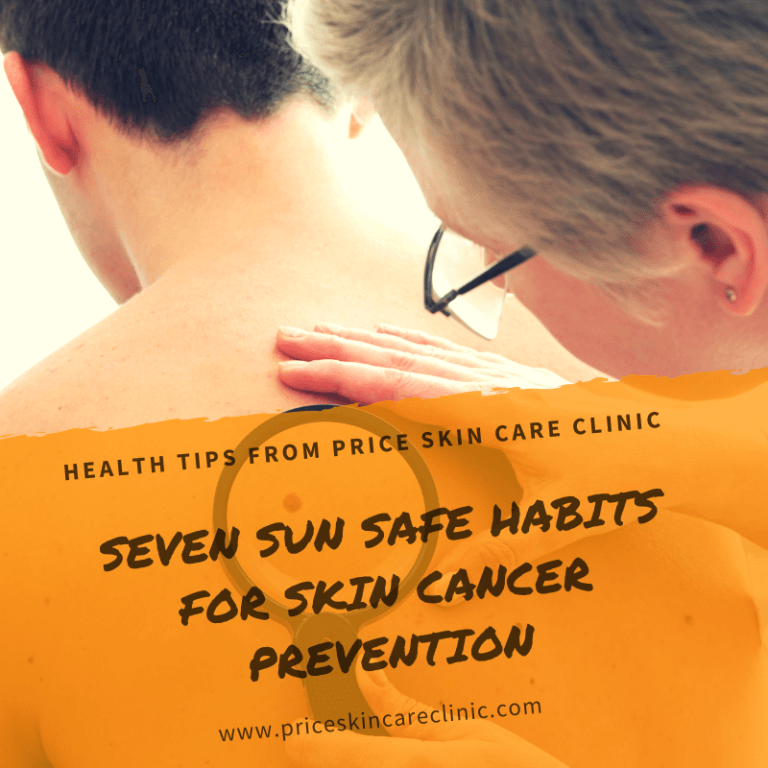 Seven Sun Safe Habits for Skin Cancer Prevention | Price Skin Care